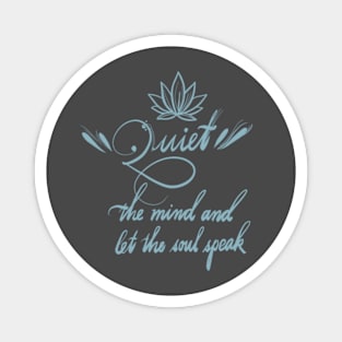 Quiet the Mind yoga quote Magnet